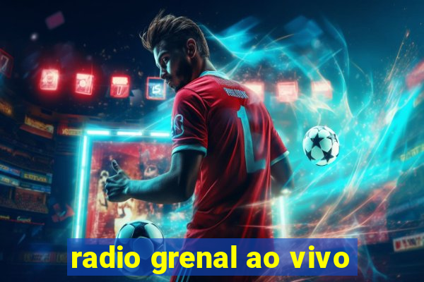 radio grenal ao vivo